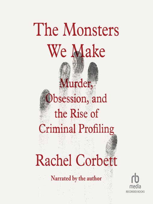 Title details for The Monsters We Make by Rachel Corbett - Available